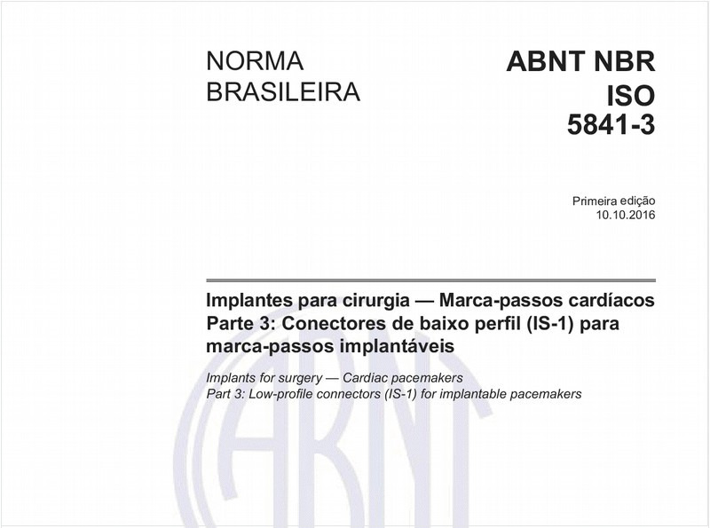 Implantes para cirurgia - Marca-passos cardíacos - Parte 3: Conectores de baixo perfil (IS-1) para marcapassos implantáveis