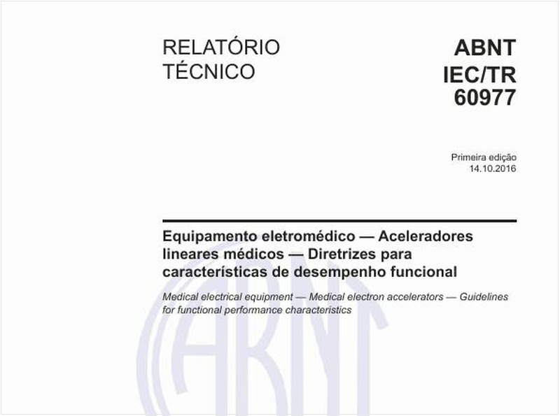 Equipamento eletromédico — Aceleradores lineares médicos — Diretrizes para características de desempenho funcional