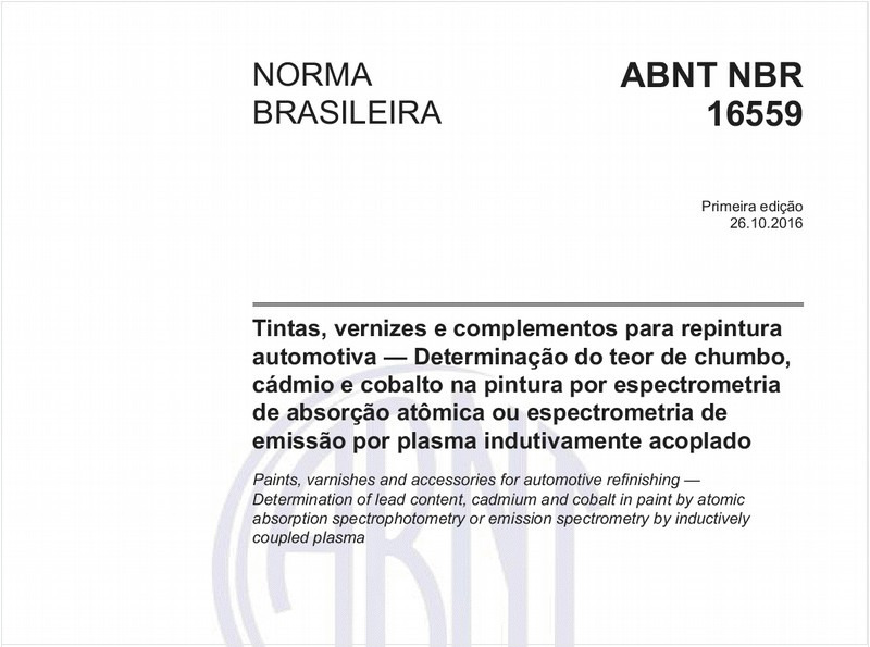 Tintas, vernizes e complementos para repintura automotiva - Determinação do teor de chumbo, cádmio e cobalto na pintura por espectrometria de absorção atômica ou espectrometria de emissão por plasma indutivamente acoplado