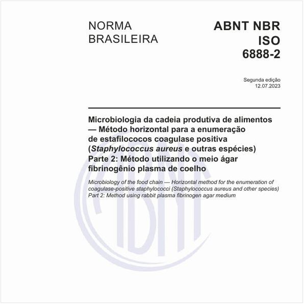 Microbiologia da cadeia produtiva de alimentos — Método horizontal para a enumeração de estafilococos coagulase positiva (Staphylococcus aureus e outras espécies) Parte 2: Método utilizando o meio ágar fibrinogênio plasma de coelho
