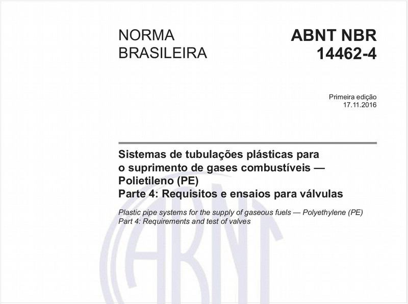 Sistemas de tubulações plásticas para o suprimento de gases combustíveis — Polietileno (PE) - Parte 4: Requisitos e ensaios para válvulas