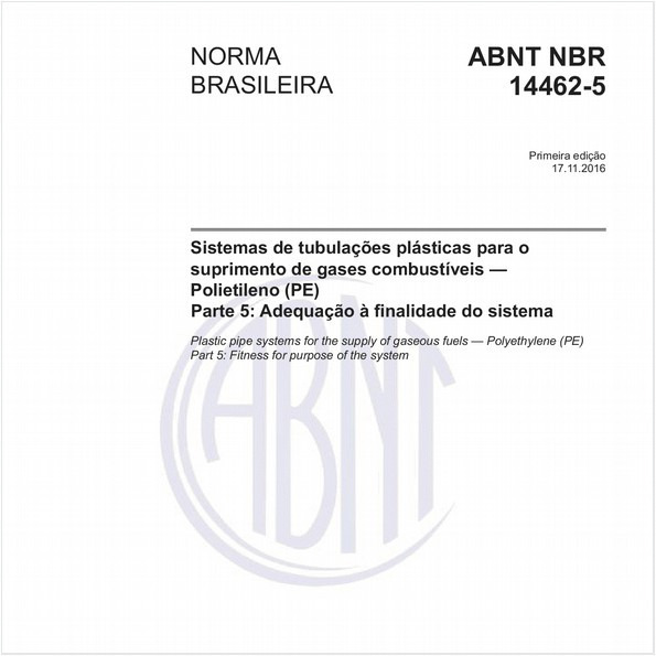 Sistemas de tubulações plásticas para o suprimento de gases combustíveis — Polietileno (PE) - Parte 5: Adequação à finalidade do sistema