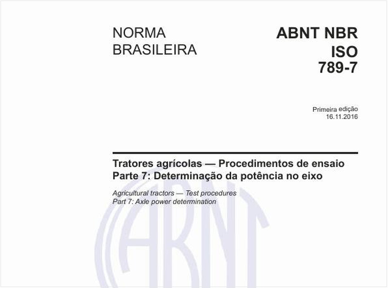 Tratores agrícolas - Procedimentos de ensaio - Parte 7: Determinação da potência no eixo