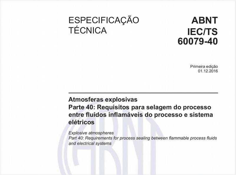 Atmosferas explosivas - Parte 40: Requisitos para selagem do processo entre fluidos inflamáveis do processo e sistema elétricos