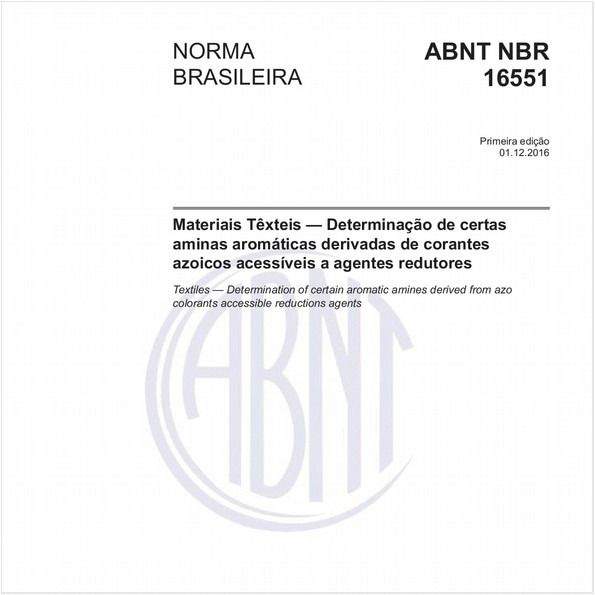 Materiais Têxteis — Determinação de certas aminas aromáticas derivadas de corantes azoicos acessíveis a agentes redutores