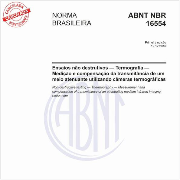 Ensaios não destrutivos - Termografia - Medição e compensação da transmitância de um meio atenuante utilizando câmeras termográficas