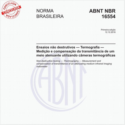 Ensaios não destrutivos - Termografia - Medição e compensação da transmitância de um meio atenuante utilizando câmeras termográficas