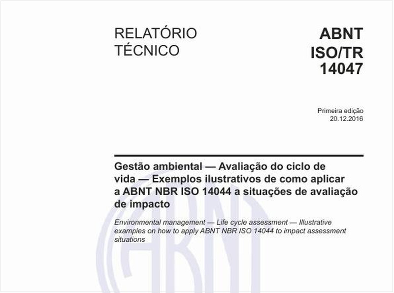 Gestão ambiental - Avaliação do ciclo de vida - Exemplos ilustrativos de como aplicar a ABNT NBR ISO 14044 a situações de avaliação de impacto