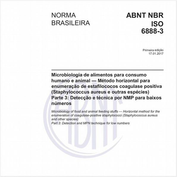 Microbiologia de alimentos para consumo humano e animal — Método horizontal para enumeração de estafilococos coagulase positiva (Staphylococcus aureus e outras espécies) - Parte 3: Detecção e técnica por NMP para baixos números
