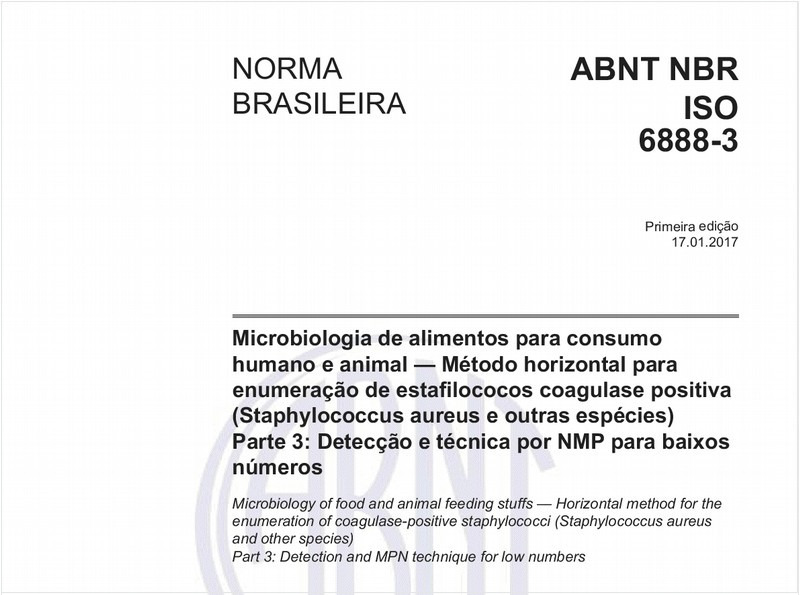 Microbiologia de alimentos para consumo humano e animal — Método horizontal para enumeração de estafilococos coagulase positiva (Staphylococcus aureus e outras espécies) - Parte 3: Detecção e técnica por NMP para baixos números