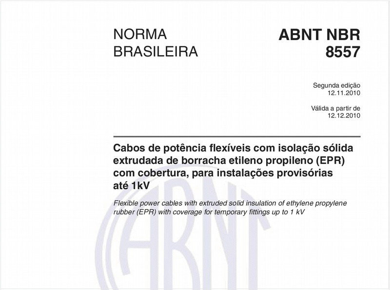 Cabos de potência flexíveis com isolação sólida extruturada de borracha etileno propileno (EPR), com cobertura, para instalações provisórias até 1 kV