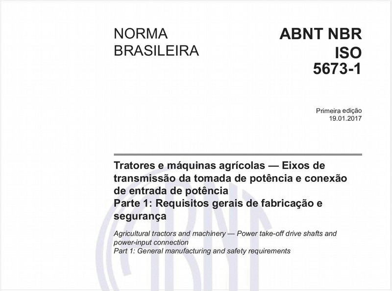 Tratores e máquinas agrícolas - Eixos de transmissão da tomada de potência e conexão de entrada de potência - Parte 1: Requisitos gerais de fabricação e segurança