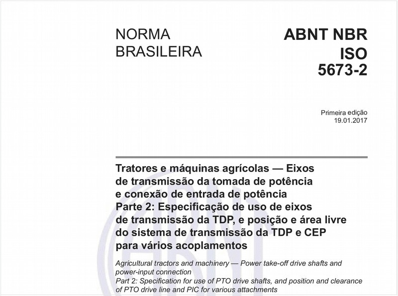 Tratores e máquinas agrícolas — Eixos de transmissão da tomada de potência e conexão de entrada de potência - Parte 2: Especificação de uso de eixos de transmissão da TDP, e posição e área livre do sistema de transmissão da TDP e CEP para vários acoplamentos
