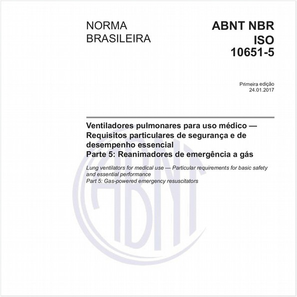 Ventiladores pulmonares para uso médico — Requisitos particulares de segurança e de desempenho essencial - Parte 5: Reanimadores de emergência a gás