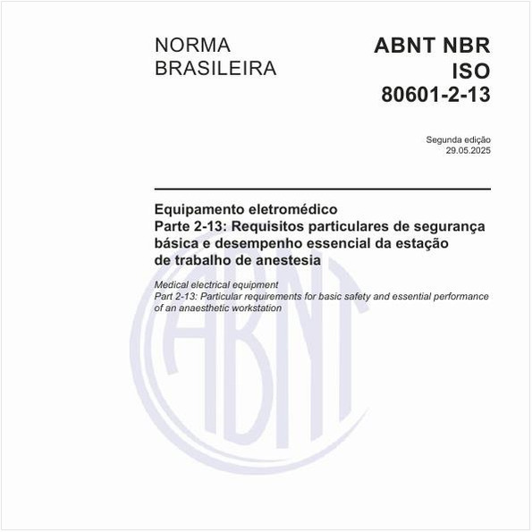 Equipamento eletromédico - Parte 2-13: Requisitos particulares de segurança básica e desempenho essencial da estação de trabalho de anestesia
