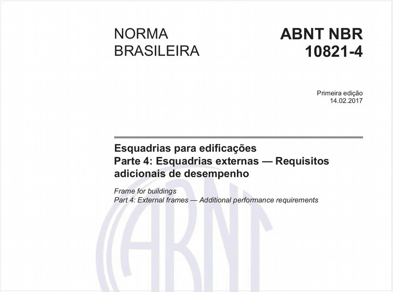 Esquadrias para edificações - Parte 4: Esquadrias externas - Requisitos adicionais de desempenho