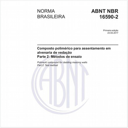 Composto polimérico para assentamento em alvenaria de vedação - Parte 2: Métodos de ensaio