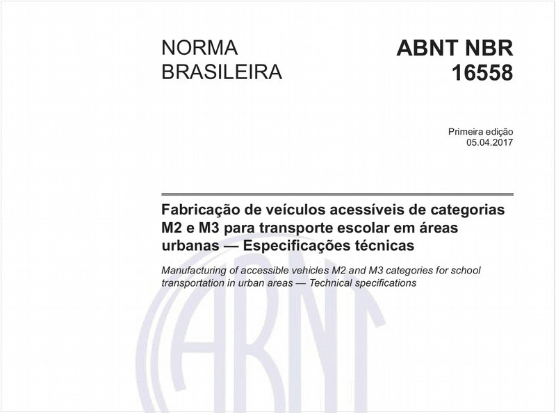 Fabricação de veículos acessíveis de categorias M2 e M3 para transporte escolar em áreas urbanas - Especificações técnicas
