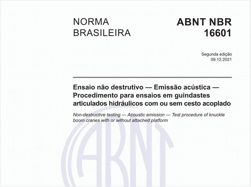 Ensaio não destrutivo - Emissão acústica - Procedimento para ensaios em guindastes articulados hidráulicos com ou sem cesto acoplado