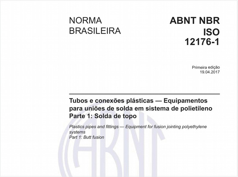 Tubos e conexões plásticas — Equipamentos para uniões de solda em sistema de polietileno - Parte 1: Solda de topo