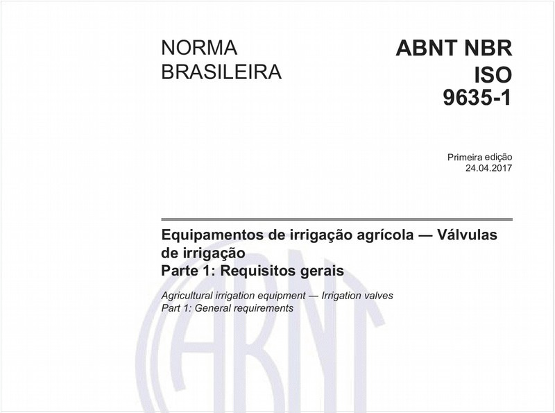 Equipamentos de irrigação agrícola - Válvulas de irrigação - Parte 1: Requisitos gerais