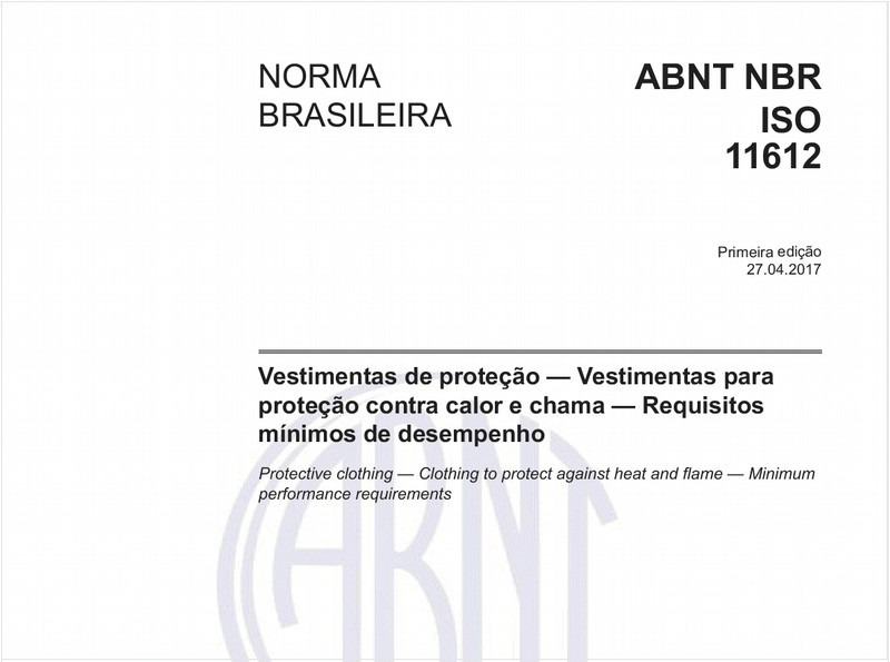 Vestimentas de proteção - Vestimentas para proteção contra calor e chama - Requisitos mínimos de desempenho