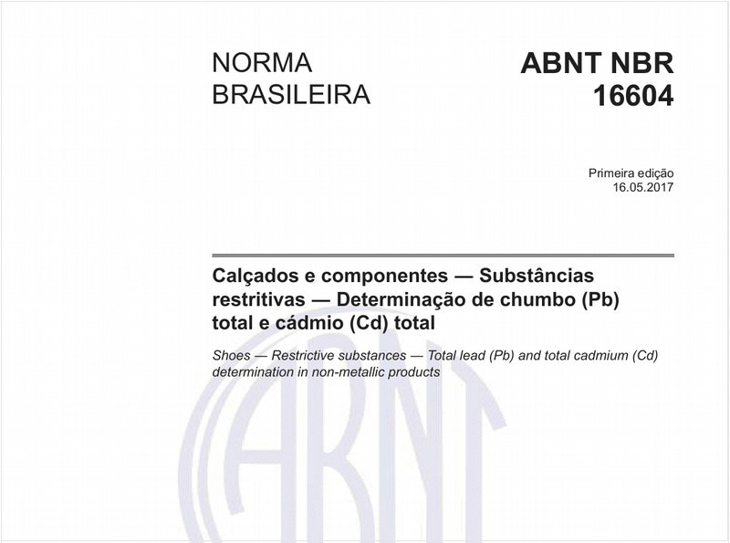Calçados e componentes - Substâncias restritivas - Determinação de chumbo (Pb) total e cádmio (Cd) total