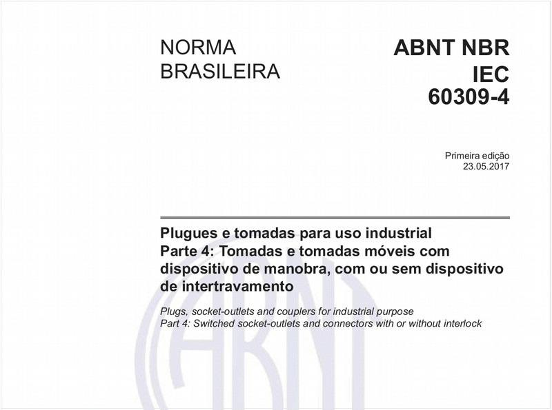 Plugues e tomadas para uso industrial - Parte 4: Tomadas e tomadas móveis com dispositivo de manobra, com ou sem dispositivo de intertravamento