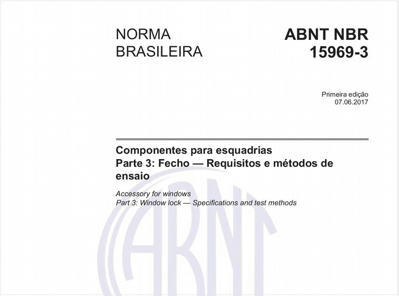 Componentes para esquadrias - Parte 3: Fecho — Requisitos e métodos de ensaio