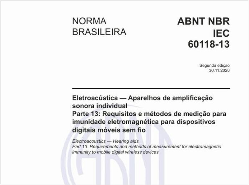 Eletroacústica - Aparelhos de amplificação sonora individual - Parte 13: Requisitos e métodos de medição para imunidade eletromagnética para dispositivos digitais móveis sem fio