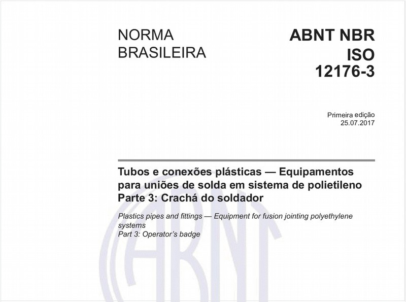 Tubos e conexões plásticas — Equipamentos para uniões de solda em sistema de polietileno - Parte 3: Crachá do soldador
