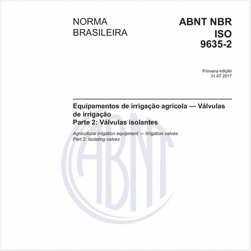 Equipamentos de irrigação agrícola - Válvulas de irrigação - Parte 2: Válvulas isolantes