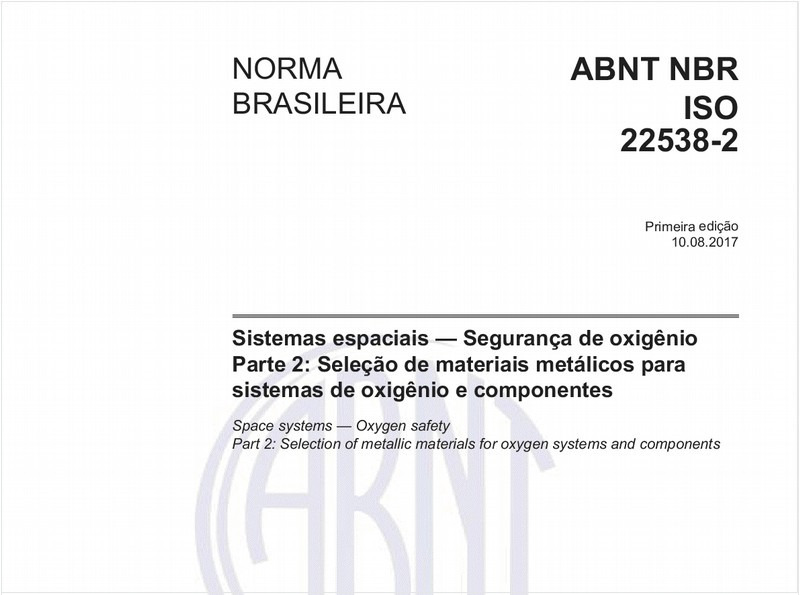Sistemas espaciais - Segurança de oxigênio - Parte 2: Seleção de materiais metálicos para sistemas de oxigênio e componentes