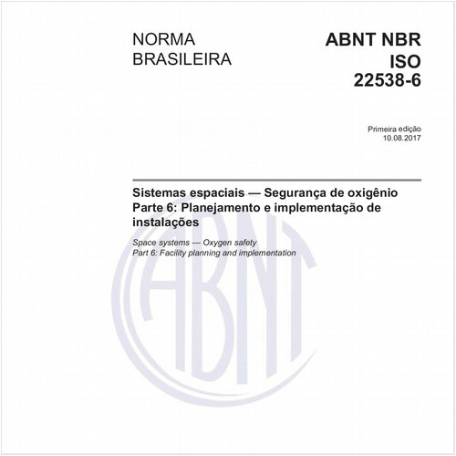 Sistemas espaciais - Segurança de oxigênio - Parte 6: Planejamento e implementação de instalações