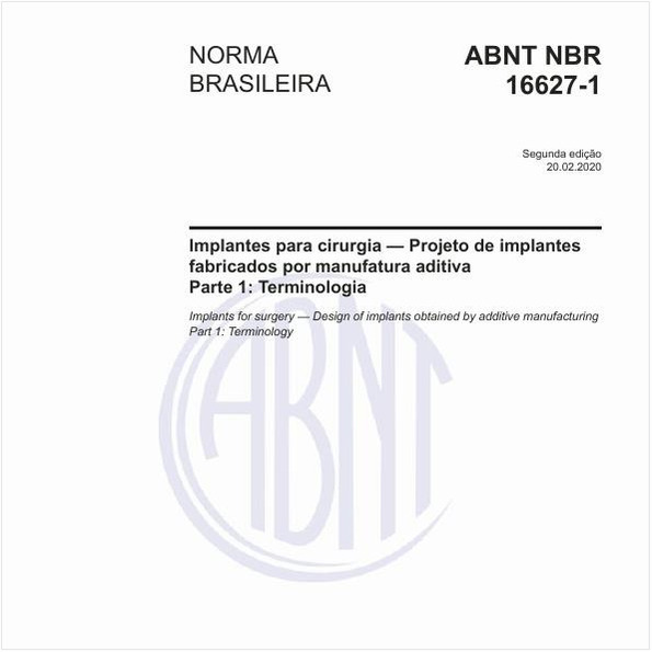 Implantes para cirurgia - Projeto de implantes fabricados por manufatura aditiva - Parte 1: Terminologia