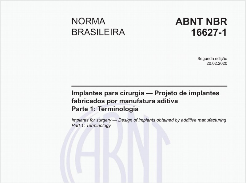 Implantes para cirurgia — Projeto de implantes fabricados por manufatura aditiva - Parte 1: Terminologia