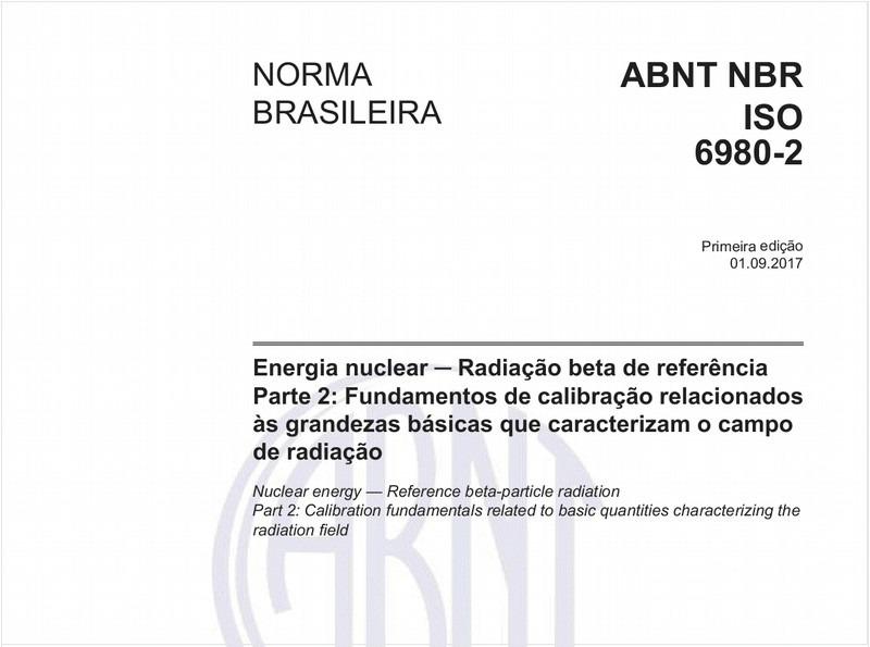 Energia nuclear - Radiação beta de referência - Parte 2: Fundamentos de calibração relacionados às grandezas básicas que caracterizam o campo de radiação