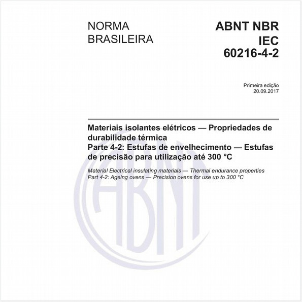 Materiais isolantes elétricos — Propriedades de durabilidade térmica - Parte 4-2: Estufas de envelhecimento — Estufas de precisão para utilização até 300 °C