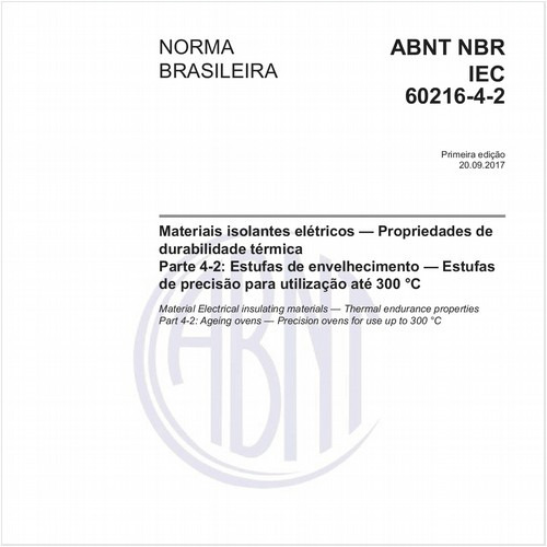 Materiais isolantes elétricos — Propriedades de durabilidade térmica - Parte 4-2: Estufas de envelhecimento — Estufas de precisão para utilização até 300 °C