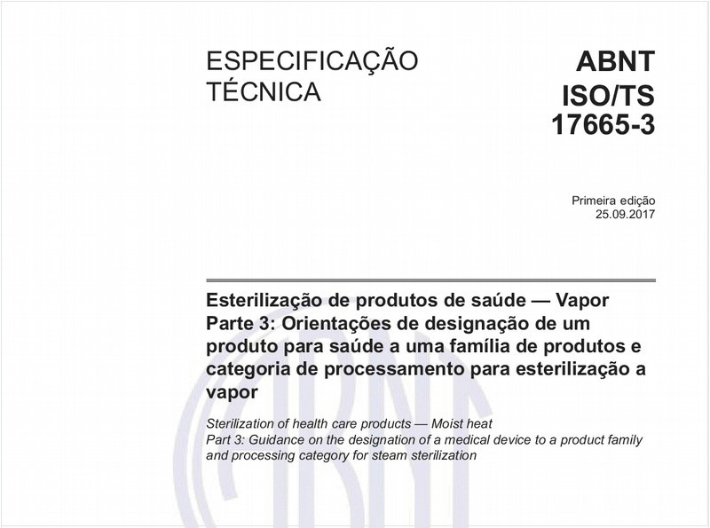 Esterilização de produtos de saúde — Vapor - Parte 3: Orientações de designação de um produto para saúde a uma família de produtos e categoria de processamento para esterilização a vapor