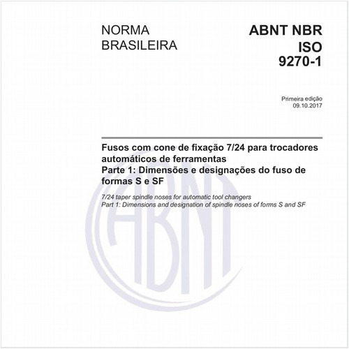 Fusos com cone de fixação 7/24 para trocadores automáticos de ferramentas - Parte 1: Dimensões e designações do fuso de formas S e SF