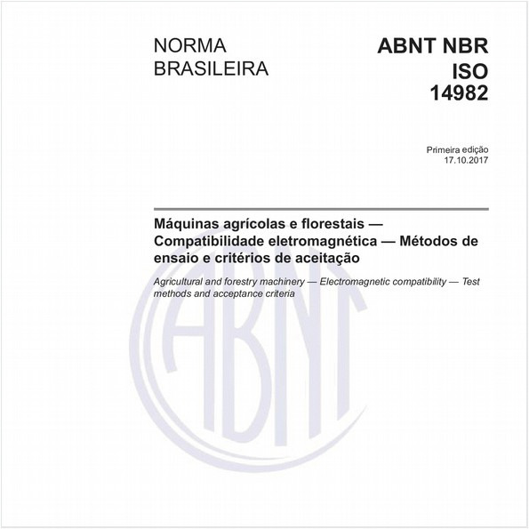 Máquinas agrícolas e florestais — Compatibilidade eletromagnética — Métodos de ensaio e critérios de aceitação