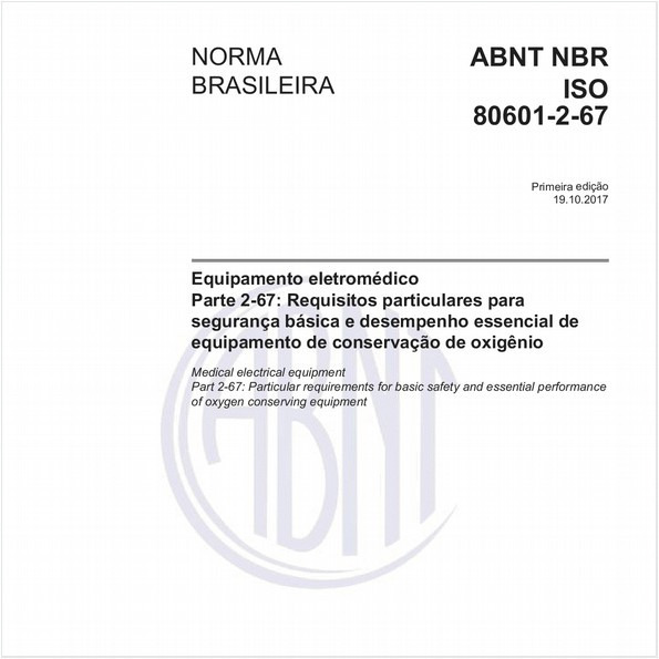 Equipamento eletromédico - Parte 2-67: Requisitos particulares para segurança básica e desempenho essencial de equipamento de conservação de oxigênio