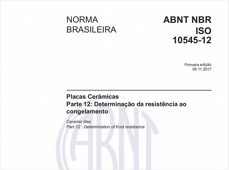 Placas Cerâmicas - Parte 12: Determinação da resistência ao congelamento