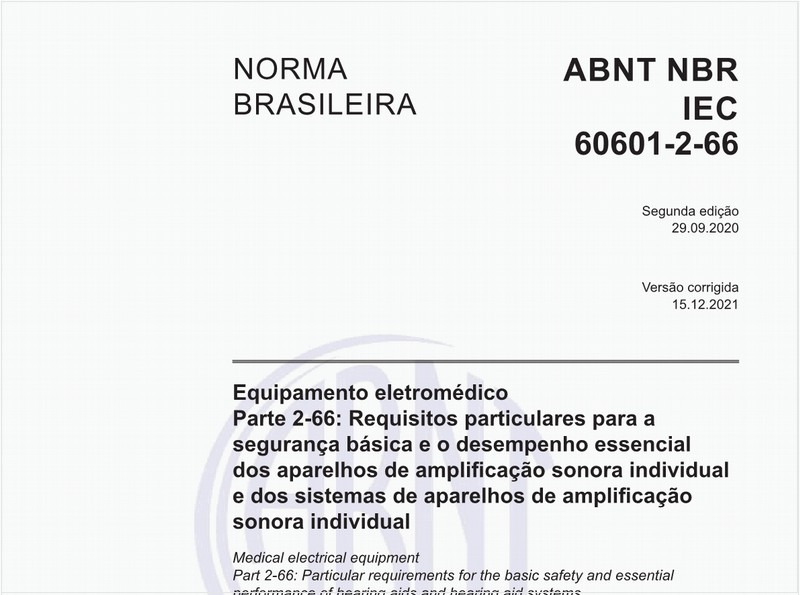 Equipamento eletromédico - Parte 2-66: Requisitos particulares para a segurança básica e o desempenho essencial dos aparelhos de amplificação sonora individual e dos sistemas de aparelhos de amplificação sonora individual