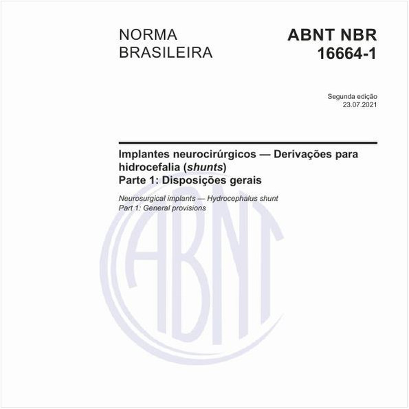 Implantes neurocirúrgicos - Derivações para hidrocefalia (shunts) - Parte 1: Disposições gerais