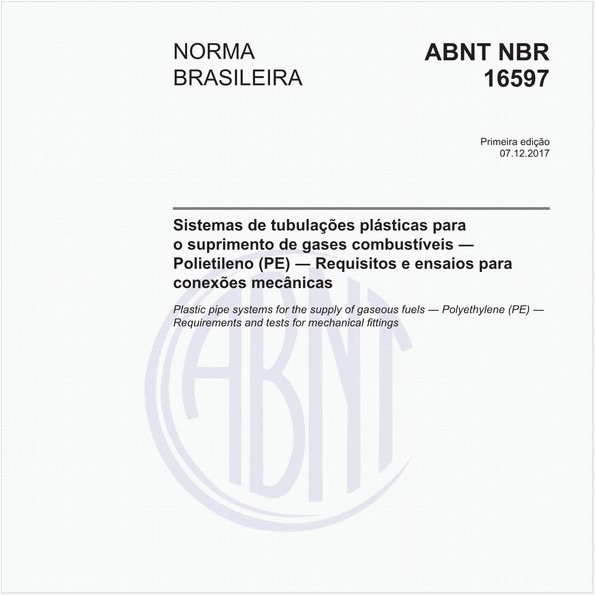 Sistemas de tubulações plásticas para o suprimento de gases combustíveis - Polietileno (PE) - Requisitos e ensaios para conexões mecânicas