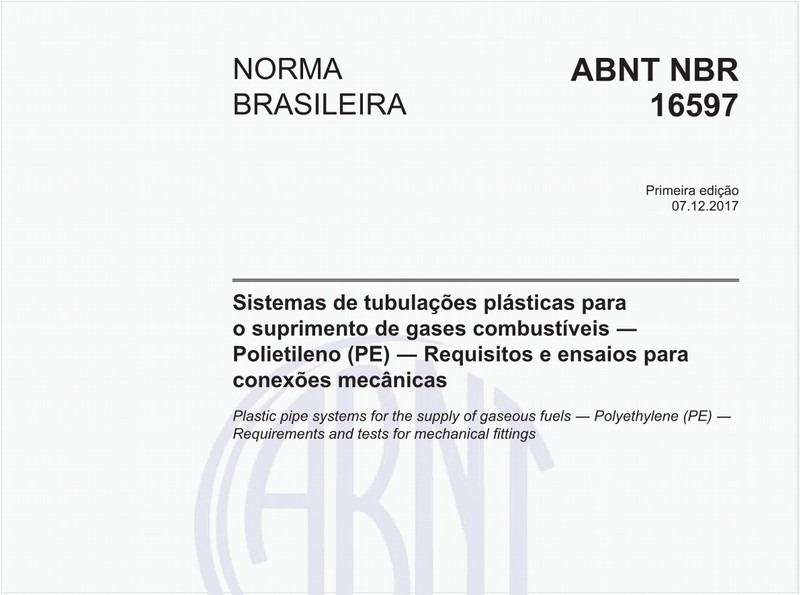 Sistemas de tubulações plásticas para o suprimento de gases combustíveis - Polietileno (PE) - Requisitos e ensaios para conexões mecânicas