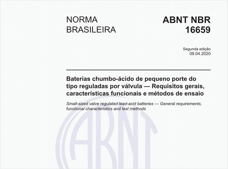 Baterias chumbo-ácido de pequeno porte do tipo reguladas por válvula — Requisitos gerais, características funcionais e métodos de ensaio