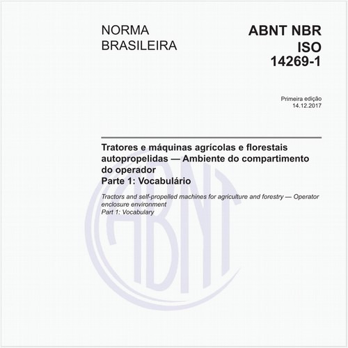 Tratores e máquinas agrícolas e florestais autopropelidas — Ambiente do compartimento do operador - Parte 1: Vocabulário